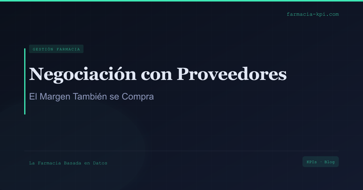 Negociación con Proveedores en Farmacia: el Segundo Margen